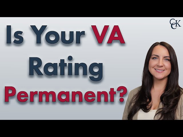 Is Your VA Disability Rating Static? Protections for Your VA Rating