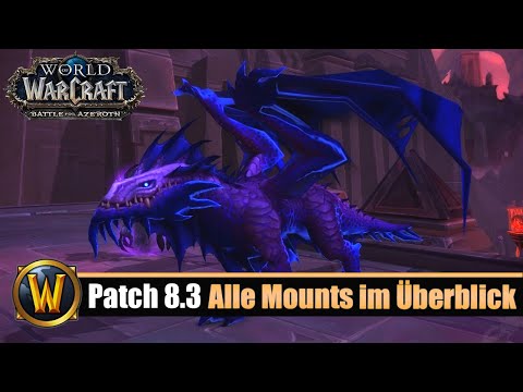 Patch 8.3: Alle neuen Mounts im Überblick