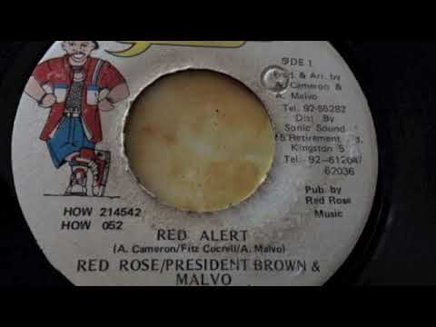 Red Rose & President Brown & Malvo - Red Alert + Version - How Yu Fi Sey Dat ?