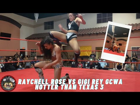 (Full Match) Gigi Rey vs Raychell Rose GCWA Women's Championship Match Hotter Than Texas 3