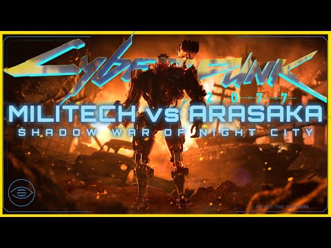 Cyberpunk 2077 | The 50-Year Shadow War: Militech vs Arasaka LORE EXPLAINED