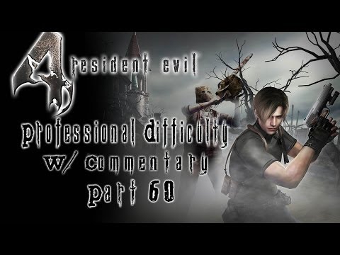 Resident Evil 4 HD Pt.60 Professional Walkthrough W/ Commentary