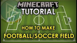 Minecraft - STADIUM TUTORIAL - How to make a football/soccer field [Official]