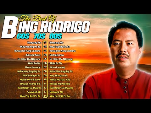 Best Of Bing Rodrigo Greatest Hits Love Songs☀️Pinaka sikat na Lumang Tugtugin
