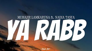 Download lagu MUHAJIR LAMKARUNA NADIA TASYA Ya Rabb... mp3