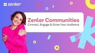 💬 Zenler Communities: Connect, Engage & Grow Your Audience  🚀