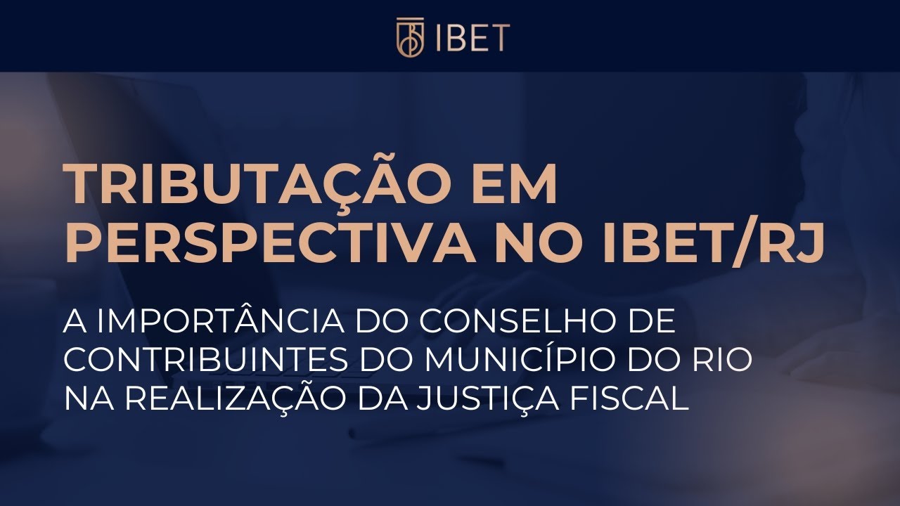 Tributação em Perspectiva no IBET/RJ