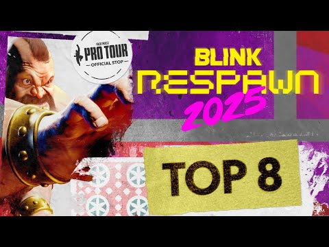 Top 8 - Blink Respawn - Capcom Pro Tour 2025