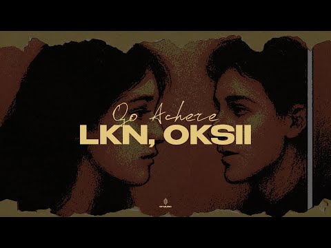 LKN, OKSII - Qo Achere (Lyrics Video)