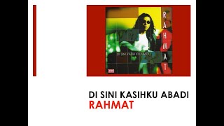 Download lagu Di Sini Kasihku Abadi - Rahmat (Offical Audio) mp3