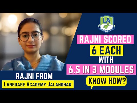 Rajni scored 6 Each with 6.5 in 3 Modules | PTE Exam | LA Language Academy Jalandhar Campus