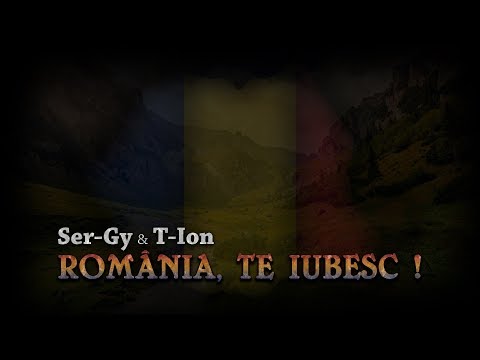 Ser-Gy & T-Ion - Romania, Te Iubesc! (Official Audio)