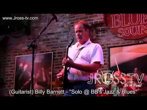 James Ross @ (Guitar Solo) Billy Barnett - "Live @ BB's" - www.Jross-tv.com