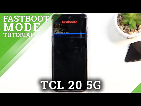 Fastboot Mode on TCL 20 5G – Enter & Use Fastboot Features