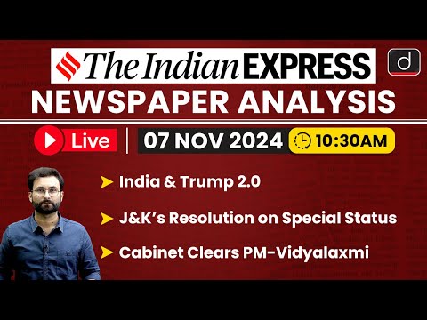 LIVE Newspaper Analysis | 07 November 2024 | The Indian Express | Drishti IAS English