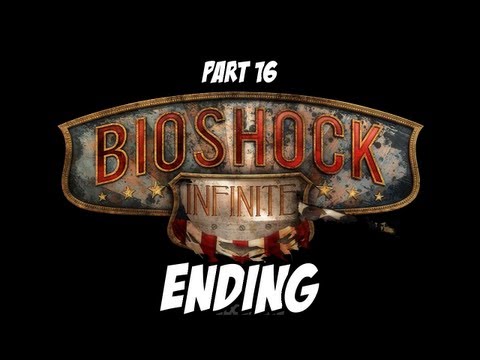Bioshock Infinite Walkthrough Part 16 of 16 (Ending)
