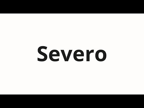 How to pronounce Severo