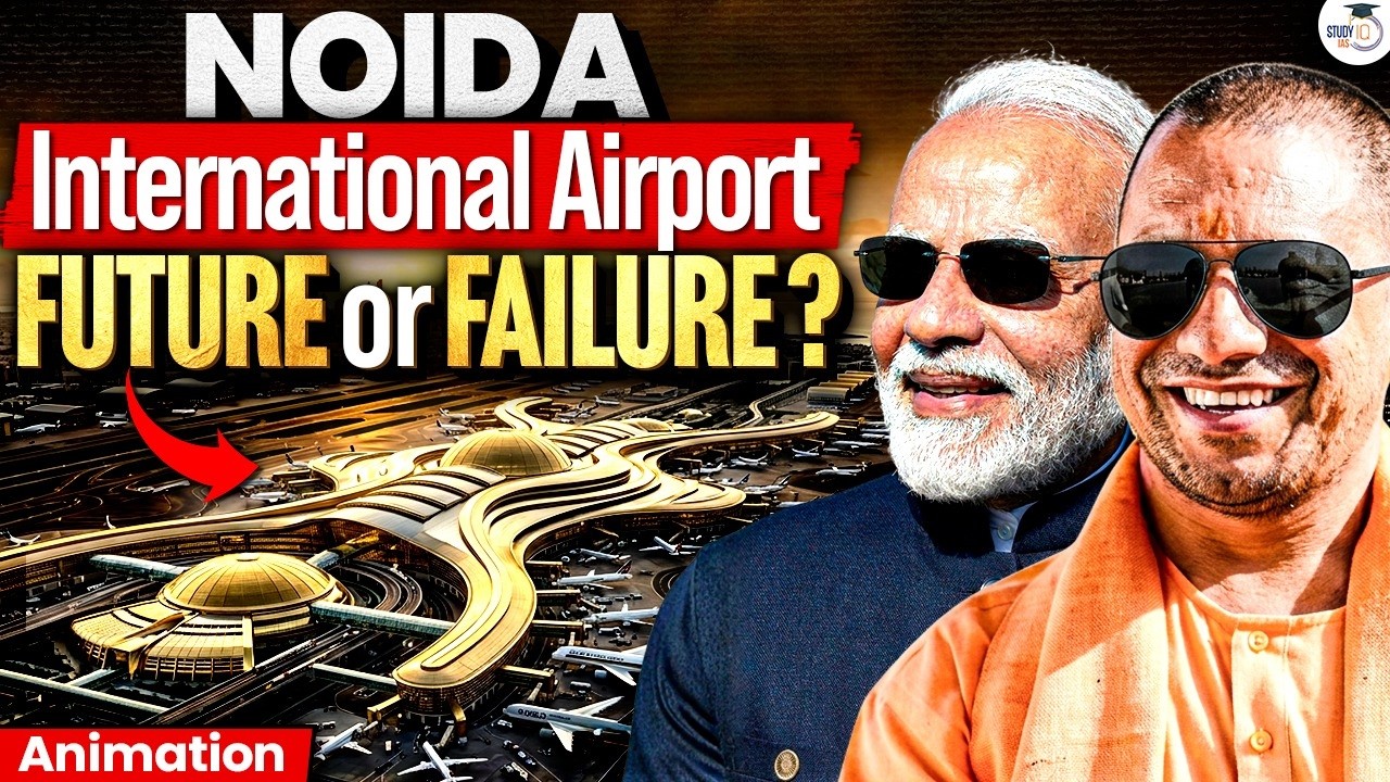 ₹30,000 Crore Airport… But What If Nobody Comes? | Jewar Airport Ground Reality | StudyIQ IAS