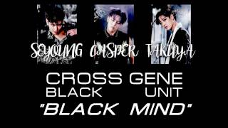 [ENG/HAN/ROM LYRICS] CROSS GENE - Black Mind