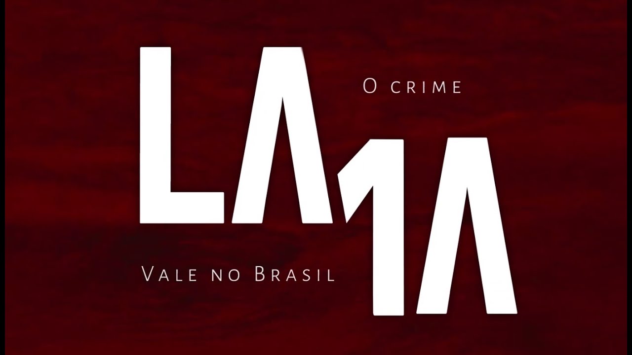 LAMA - O CRIME VALE NO BRASIL, A TRAGÉDIA DE BRUMADINHO  |  Documentário completo