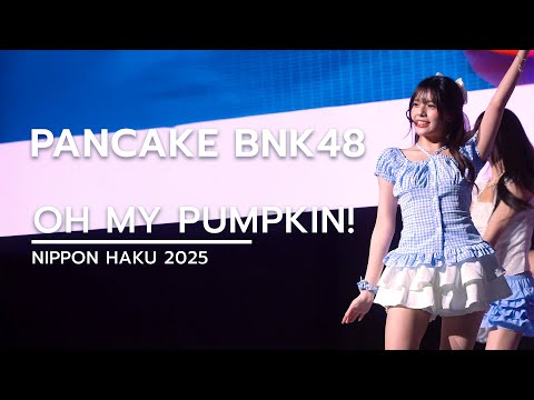 BNK48  PANCAKE - OH MY PUMPKIN!  NIPPON HAKU 2025