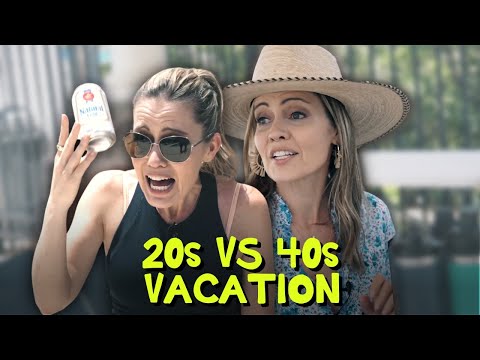 20s vs 40s Vacation