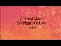Richard Marx - The Flame Of Love (Lyrics)