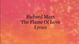 Richard Marx - The Flame Of Love (Lyrics)
