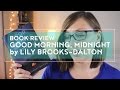 Book Review: Good Morning, Midnight by Lily Brooks-Dalton
