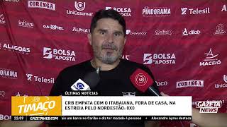 Coletiva com o técnico Eduardo Barroca do CRB após empate com Itabaiana: 0x0