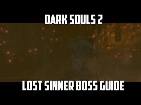 Lost Sinner Boss Guide Dark Souls 2