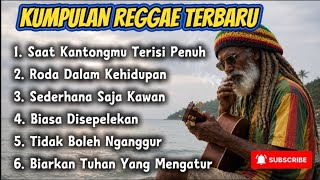 Download lagu 🌴 KUMPULAN LAGU REGGAE MOTIVASI TERBARU 🌴🔴RODA DALAM KEHIDUPAN 🔴 #reggae #reggaemusic  mp3