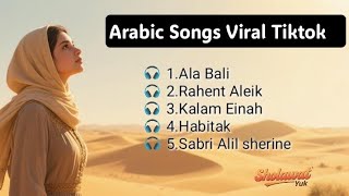 Download lagu Arabic Songs Viral Tiktok - Ala Bali, #RahentAleik #KalamEinah #Habitak #SabriAlel #viraltiktok mp3