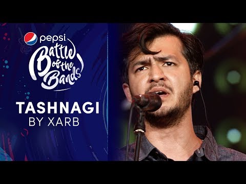 Xarb | Tashnagi | Episode 1 | Pepsi Battle of the Bands | Season 3