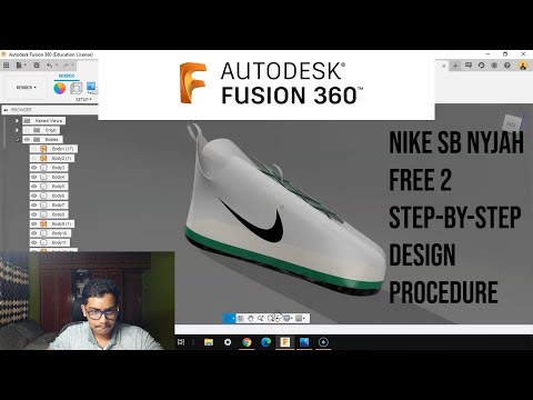 DESIGNING A SHOE/SNEAKER(NIKE SB NYJAH FREE 2 WHITE) IN AUTODESK FUSION 360 |STEP BY STEP DESIGNING|