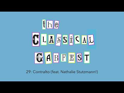 CGF 29: Contralto (feat. Nathalie Stutzmann!)