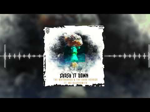 The Motordogs & The Dark Horror ft. MC Blacksmith - Crush It Down