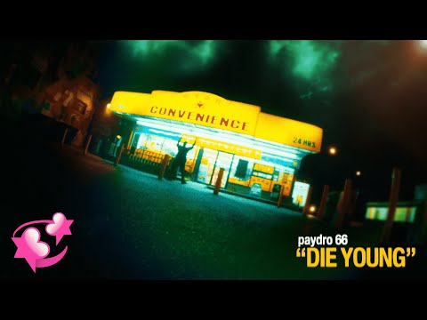 Paydro 66 - Die Young (Official Music Video)