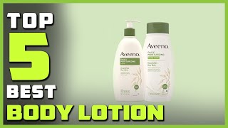 Best Body Lotions in 2023 | Review and Buying Guide | You Ca