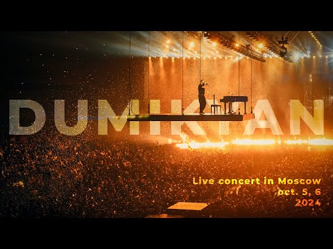 DUMIKYAN LIVE CONCERT IN MOSCOW 2024