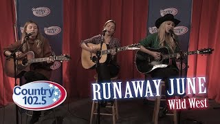 Runaway June - Wild West