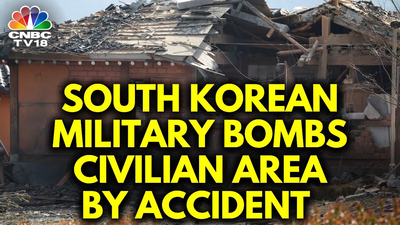 15 Injured As South Korean Fighter Jets Accidentally Bomb Civilian Area | N18G | CNBC TV18