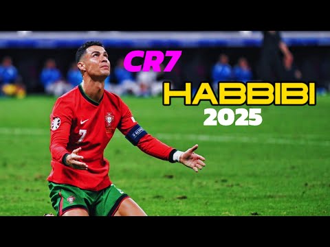 Cristiano Ronaldo 2025 ❯ Habibi | Skills & Goals | HD