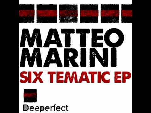 Matteo Marini - Six Tematic (Original Mix)