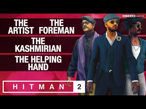 HITMAN 2 Mumbai - "The Artist", "The Foreman", "The Kashmirian" & "The Helping Hand" Challenges