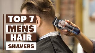 7 Best Hair Shavers for Men: Top Picks for 2025