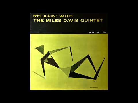 Miles Davis Quintet   -Relaxin with  -1958 -FULL ALBUM