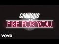 Cannons - Fire for You (Official Lyric Video)