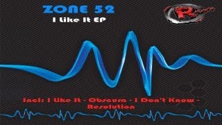 Zone 52 - I Like It (HD) Official Records Mania