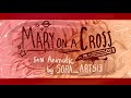 Mary On A Cross II Togachako II Animatic